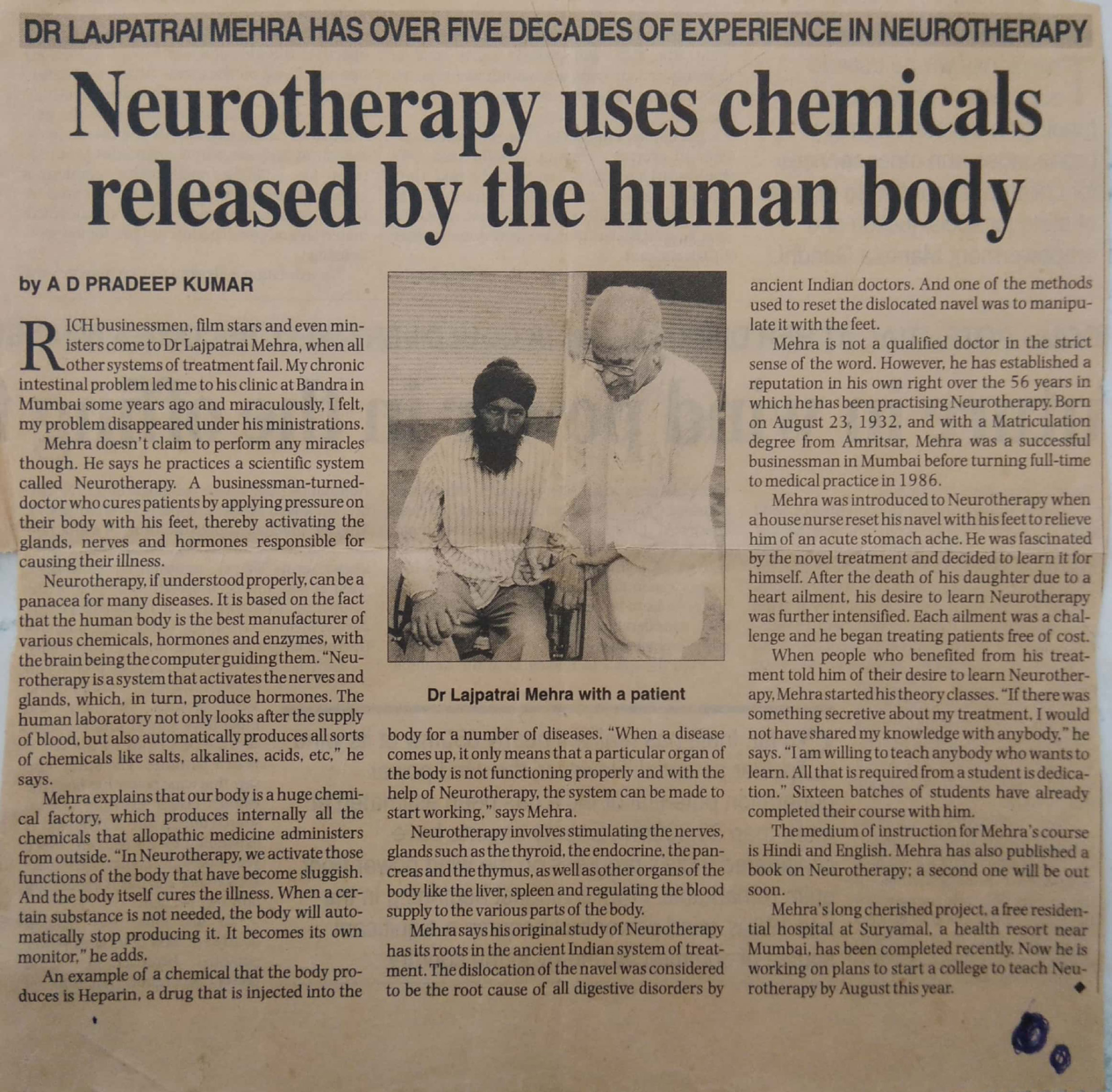 Neurotherapy uses chemicals released  by the human body